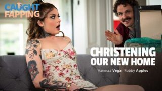 Christening Our New Home – Vanessa Vega